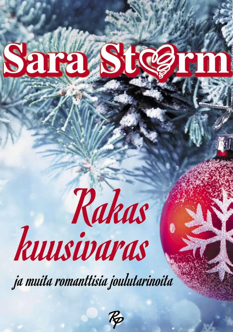 Storm, Rakas kuusivaras ja muita romanttisia joulutarinoita