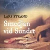 Strang, Smedjan vid Sundet