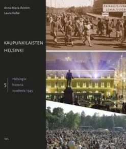 Åström, Kaupunkilaisten Helsinki - Helsingin historia vuodesta 1945