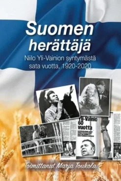 Suomen herättäjä - Sata vuotta Niilo Ylivainion syntymästä 1920-2020
