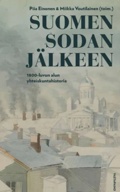 Suomen sodan jälkeen - 1800-luvun alun yhteiskuntahistoria
