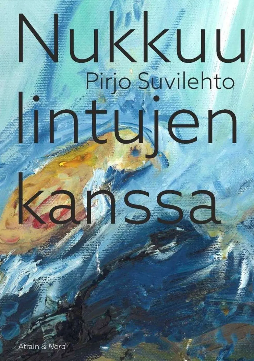 Suvilehto, Nukkuu lintujen kanssa
