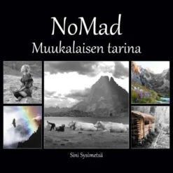 Sysimetsä, NoMad - Muukalaisen tarina