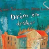 Tahvanainen, Dröm om drakar