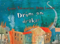 Tahvanainen, Dröm om drakar