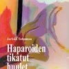 Takamaa, Haparoiden tikatut huulet