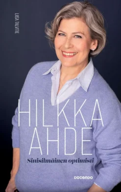Talvitie, Hilkka Ahde, sinisilmäinen optimisti