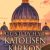 Tanner, Uusi lyhyt katolisen kirkon historia