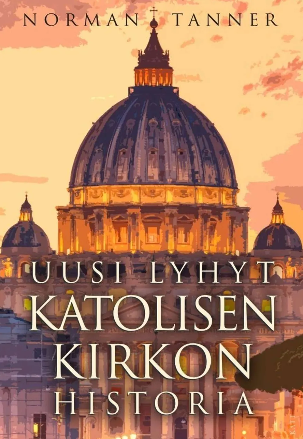 Tanner, Uusi lyhyt katolisen kirkon historia
