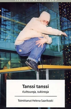 Tanssi tanssi - kulttuureja, tulkintoja