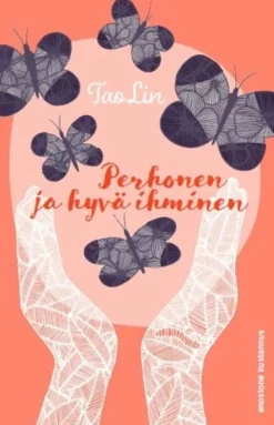 TaoLin, Perhonen ja hyvä ihminen