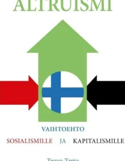 Tapio, Altruismi - Vaihtoehto sosialismille ja kapitalismille