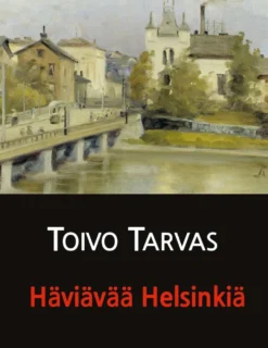Tarvas, Häviävää Helsinkiä - novelleja