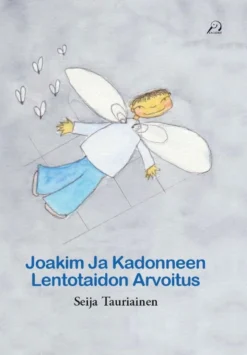 Tauriainen, Joakim ja kadonneen lentotaidon arvoitus