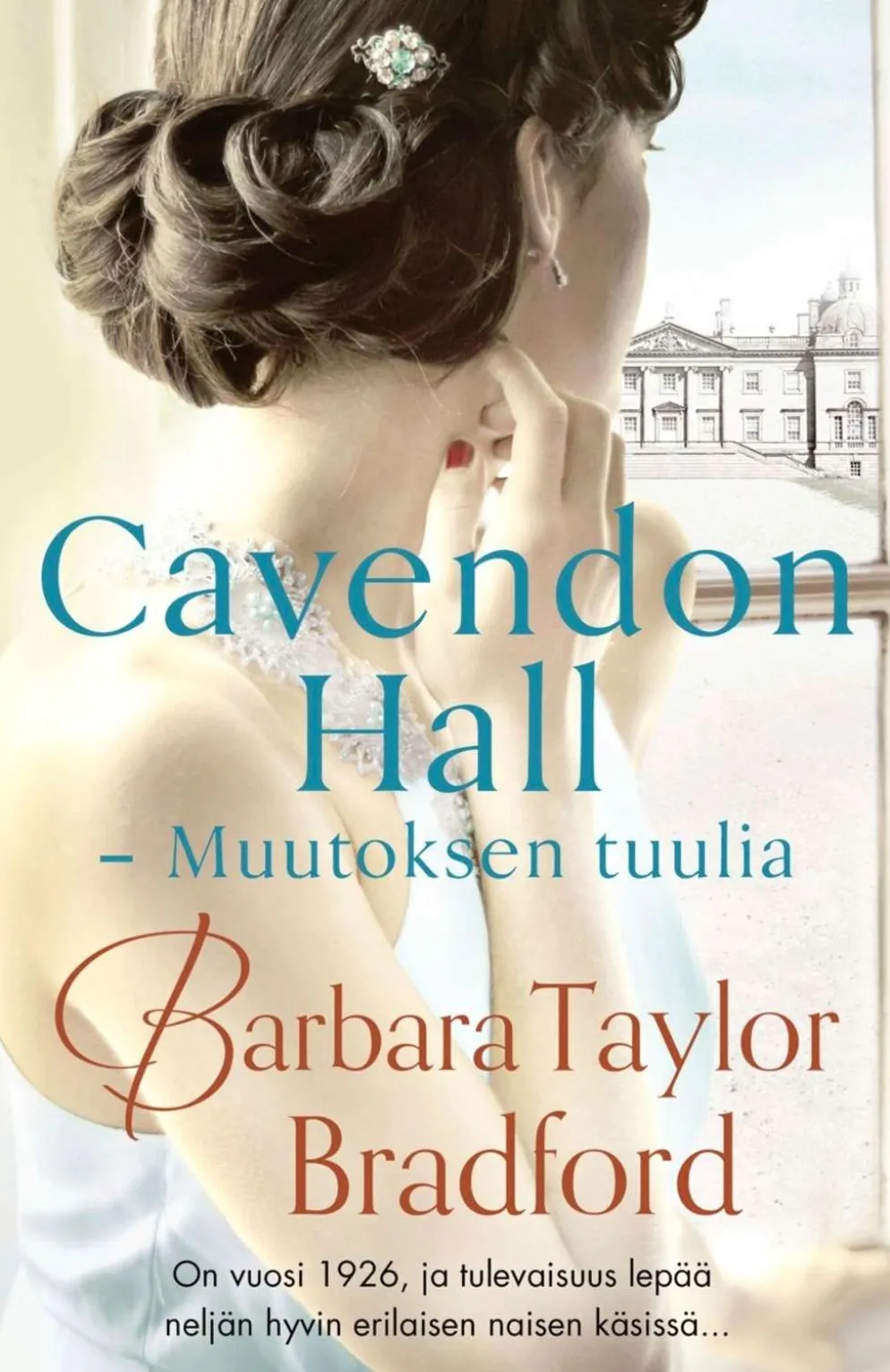 Taylor Bradford, Cavendon Hall - Muutoksen tuulia