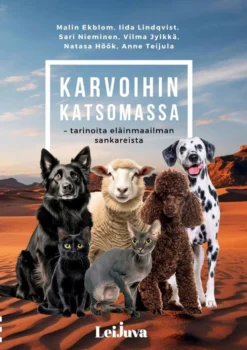 Teijula, Karvoihin katsomassa - Tarinoita eläinmaailman sankareista