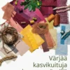 Tetri, Värjää kasvikuituja luonnonväreillä