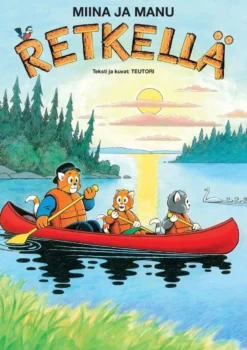 Teutori, Miina ja Manu retkellä