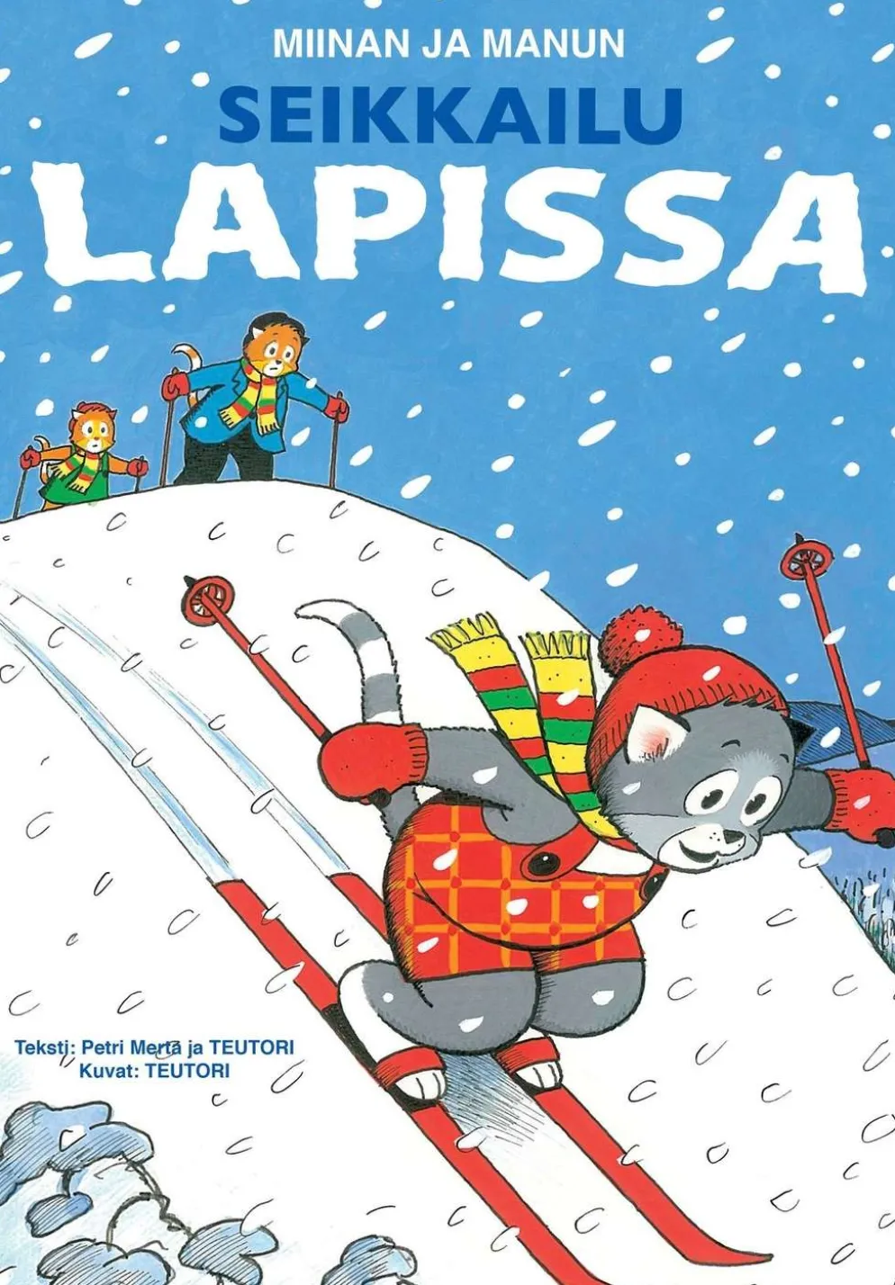 Teutori, Miinan ja Manun seikkailu Lapissa