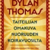 Thomas, Taiteilijan omakuva nuoruuden koiravuosilta - Valitut kertomukset