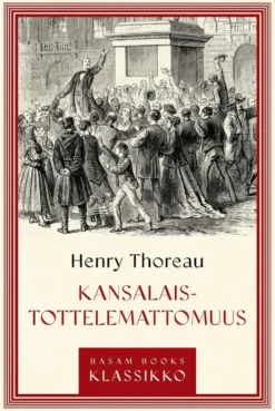 Thoreau, Kansalaistottelemattomuus