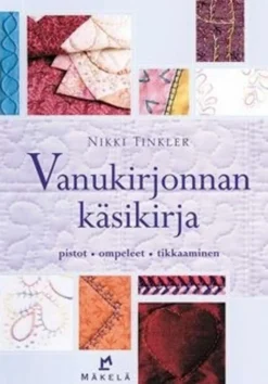 Tinkler, Vanukirjonnan käsikirja - pistot, ompeleet, tikkaaminen