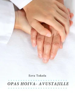 Tokola, Opas hoiva-avustajille