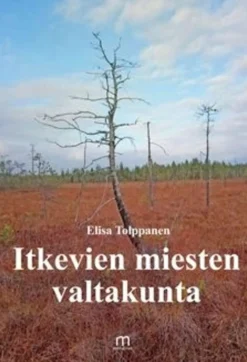 Tolppanen, Itkevien miesten valtakunta