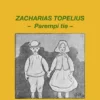 Topelius, Parermpi tie (cd)