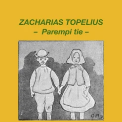 Topelius, Parermpi tie (cd)
