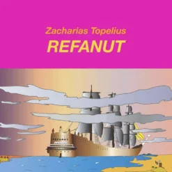 Topelius, Refanut (cd)