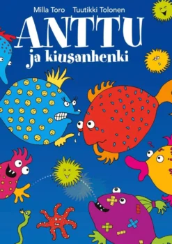 Toro, Anttu ja kiusanhenki