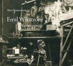 Tossavainen, Emil Wikström - Kuvien veistäjä
