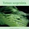 Totuus seeproista