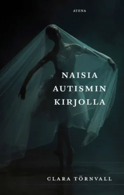 Törnvall, Naisia autismin kirjolla