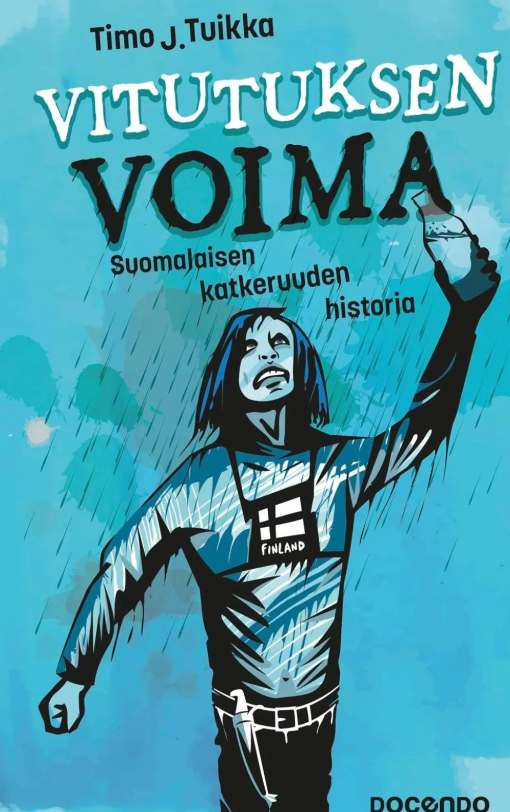 Tuikka, Vitutuksen voima - Suomalaisen katkeruuden historia