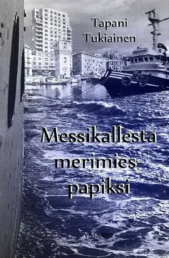 Tukiainen, Messikallesta merimiespapiksi