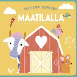 Tunne sanat sormissasi! Maatilalla