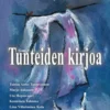 Tuntevainen, Tunteiden kirjoa