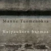 Tuomenoksa, Kaipauksen harmaa