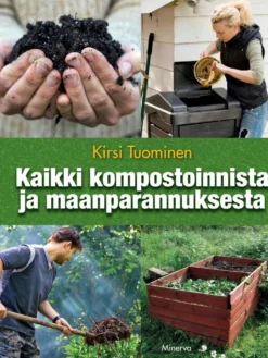 Tuominen, Kaikki kompostoinnista ja maanparannuksesta
