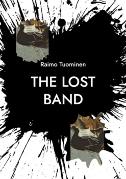 Tuominen, The Lost Band