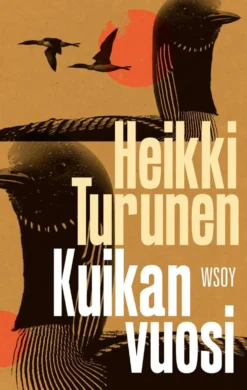 Turunen, Kuikan vuosi