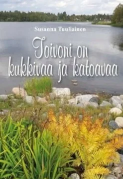 Tuuliainen, Toivoni on kukkivaa ja katoavaa