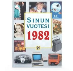 Töytäri, Sinun vuotesi 1982