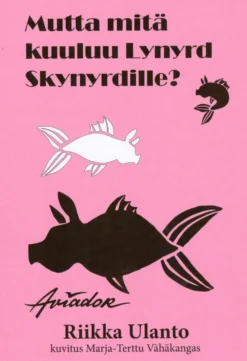 Ulanto, Mutta mitä kuuluu Lynyrd Skynyrdille?