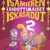 Unkari, Isämiehen idioottimaiset iskäsadut 2