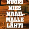 Unkuri, Nuori mies maailmalle lähti