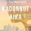 Vaarla, Kadonnut aika