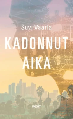 Vaarla, Kadonnut aika